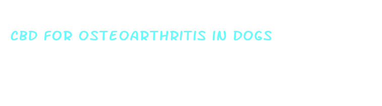 cbd for osteoarthritis in dogs