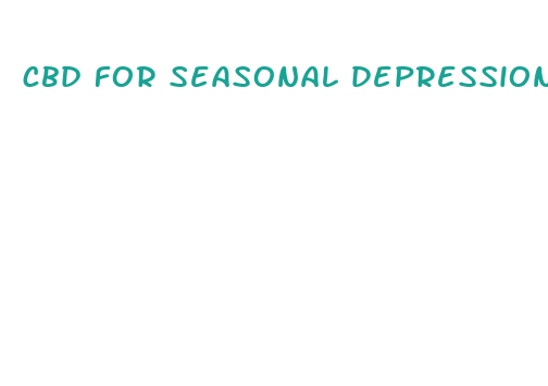 cbd for seasonal depression