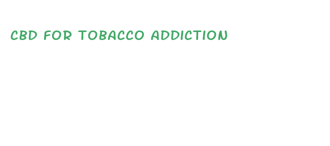 cbd for tobacco addiction