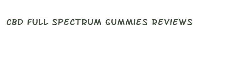 cbd full spectrum gummies reviews