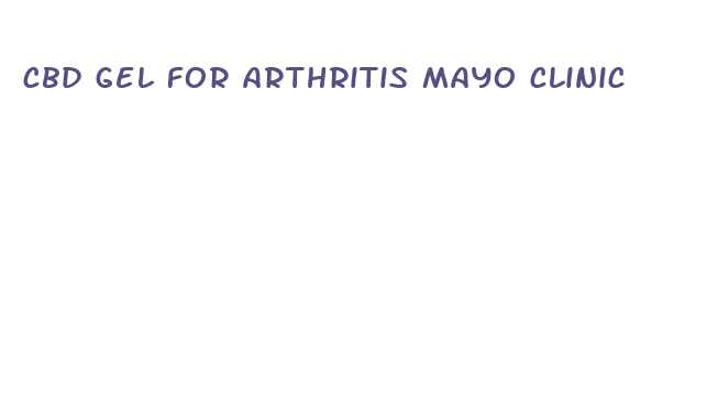 cbd gel for arthritis mayo clinic