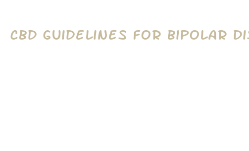 cbd guidelines for bipolar disorder