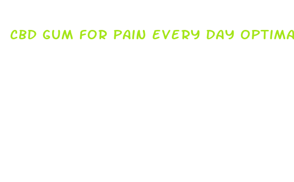 cbd gum for pain every day optimal cbd