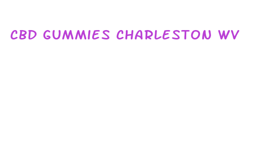 cbd gummies charleston wv