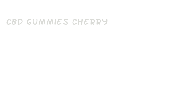 cbd gummies cherry