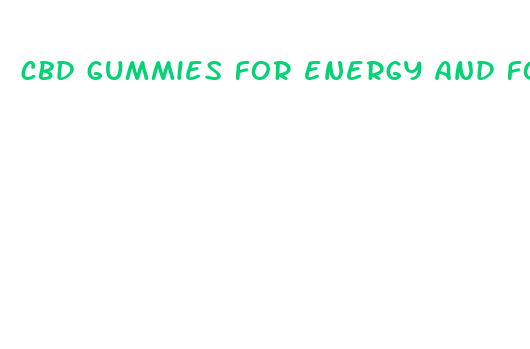 cbd gummies for energy and focus