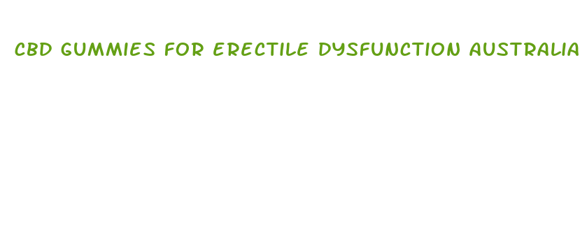 cbd gummies for erectile dysfunction australia