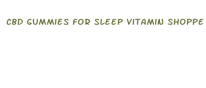 cbd gummies for sleep vitamin shoppe