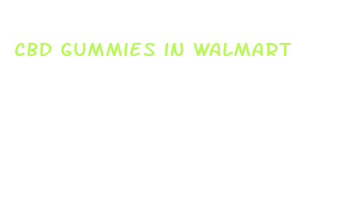 cbd gummies in walmart