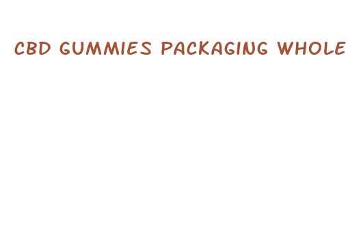 cbd gummies packaging wholesale