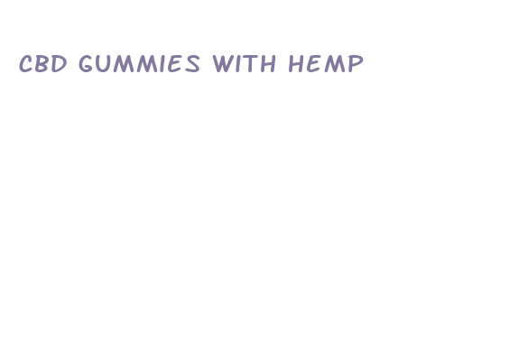 cbd gummies with hemp