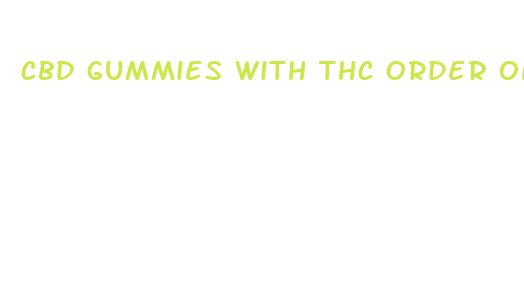 cbd gummies with thc order online