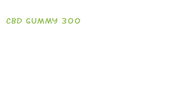 cbd gummy 300