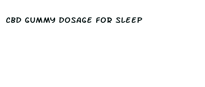 cbd gummy dosage for sleep