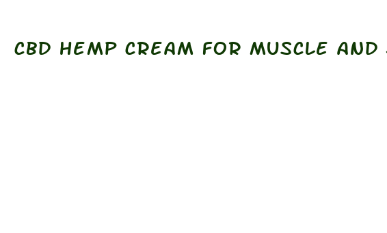 cbd hemp cream for muscle and joint pain