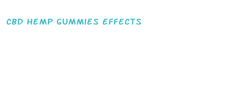 cbd hemp gummies effects