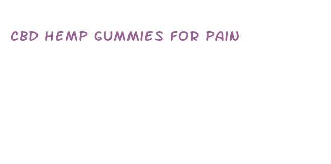 cbd hemp gummies for pain