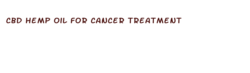 cbd hemp oil for cancer treatment