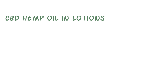 cbd hemp oil in lotions