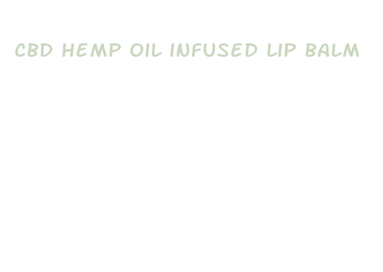 cbd hemp oil infused lip balm