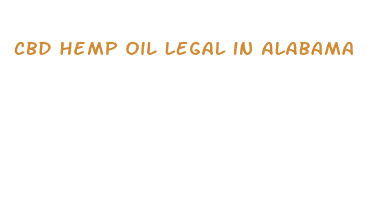 cbd hemp oil legal in alabama