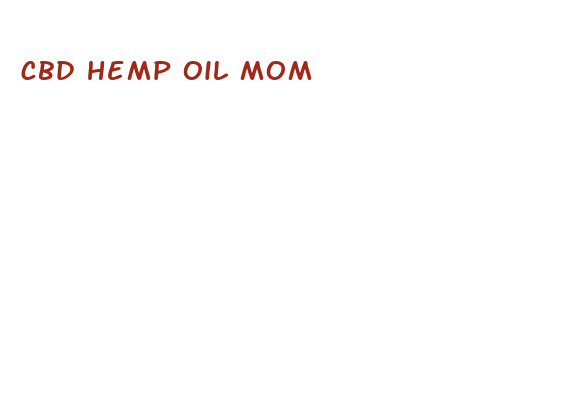 cbd hemp oil mom