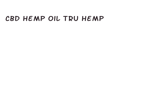 cbd hemp oil tru hemp