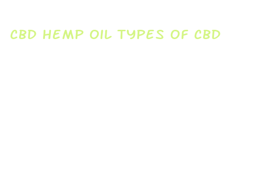 cbd hemp oil types of cbd