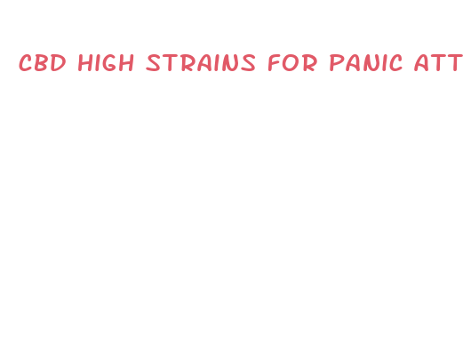 cbd high strains for panic attacks