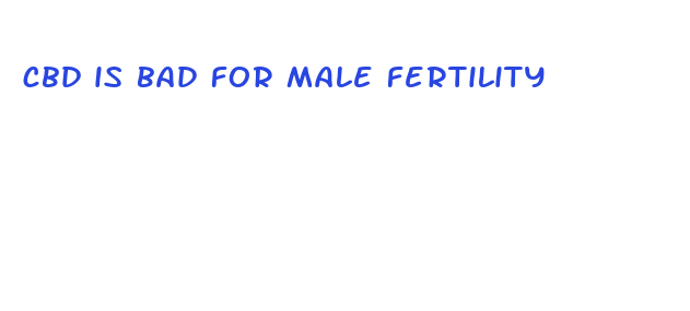 cbd is bad for male fertility