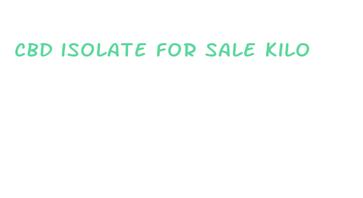 cbd isolate for sale kilo