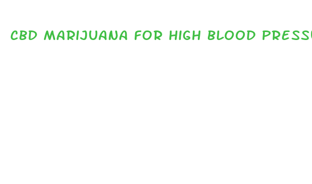 cbd marijuana for high blood pressure