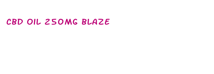 cbd oil 250mg blaze