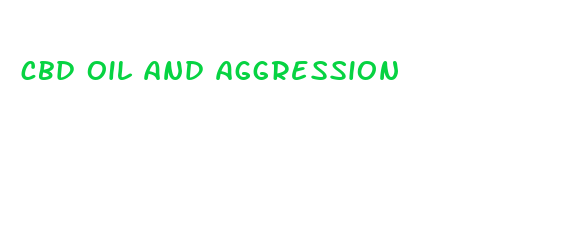 cbd oil and aggression