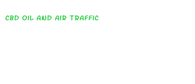 cbd oil and air traffic