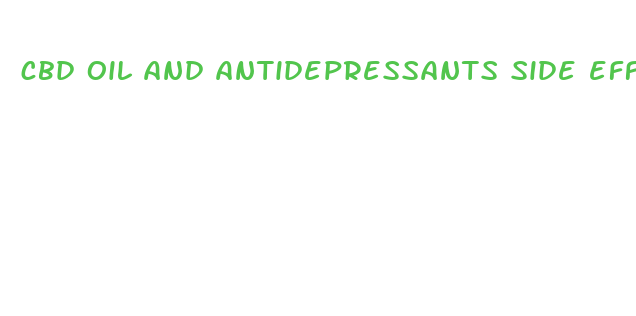 cbd oil and antidepressants side effects