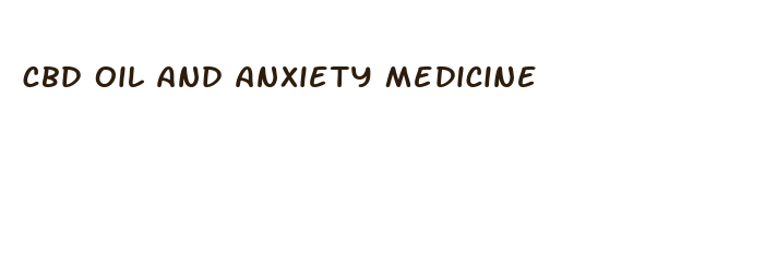 cbd oil and anxiety medicine