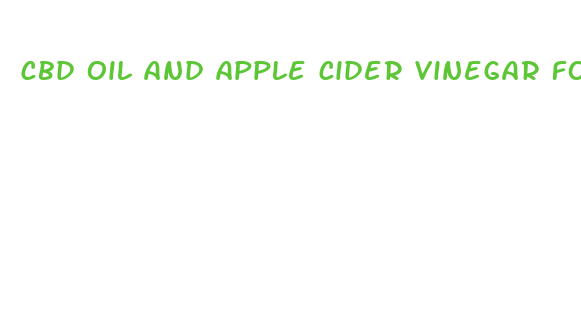 cbd oil and apple cider vinegar for weight loss