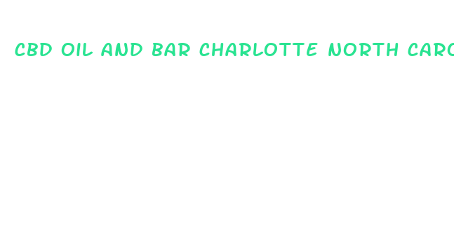 cbd oil and bar charlotte north carolina central avenue