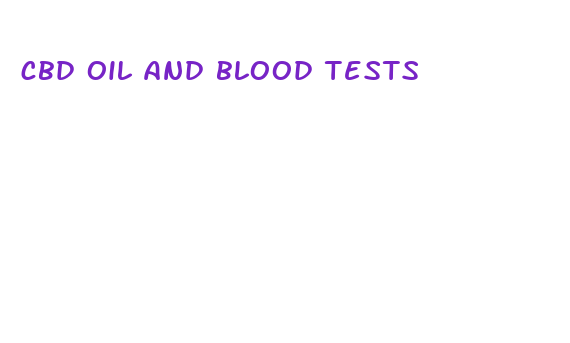 cbd oil and blood tests