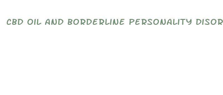 cbd oil and borderline personality disorder