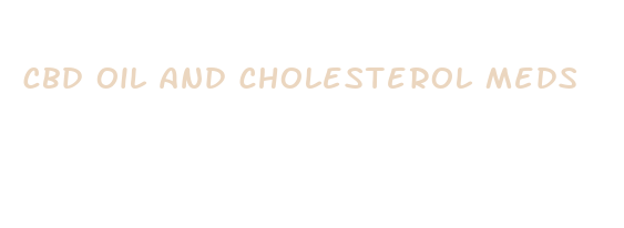 cbd oil and cholesterol meds