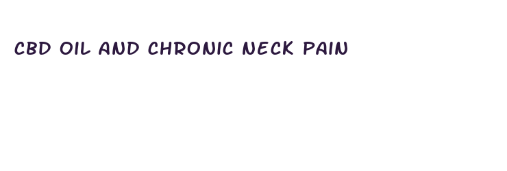 cbd oil and chronic neck pain