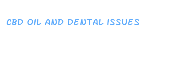 cbd oil and dental issues