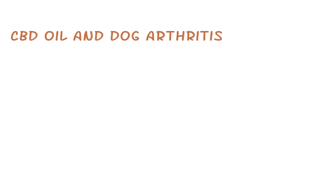 cbd oil and dog arthritis