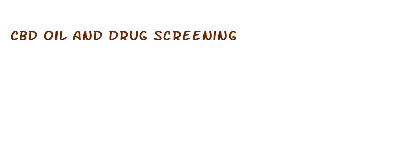 cbd oil and drug screening