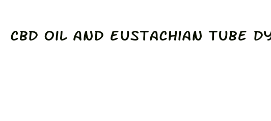 cbd oil and eustachian tube dysfunction