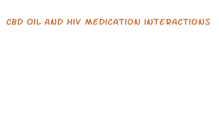 cbd oil and hiv medication interactions