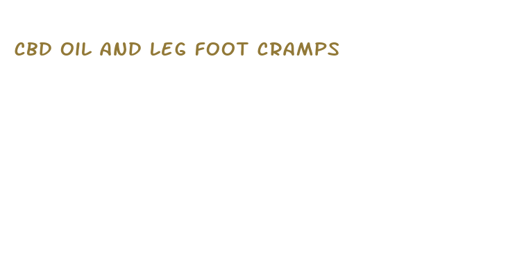 cbd oil and leg foot cramps