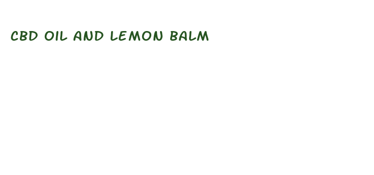 cbd oil and lemon balm